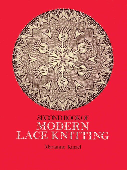 Title details for Second Book of Modern Lace Knitting by Marianne Kinzel - Available